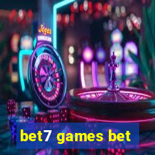 bet7 games bet